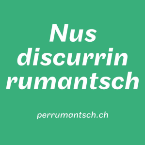 Nus discurrin rumantsch