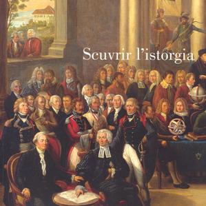 Scuvrir l'istorgia