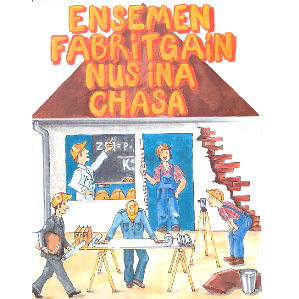 Nus fabritgain ina chasa